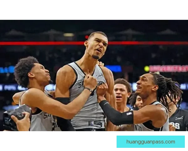 文班25战23胜表现惊艳被赞影响力超库里 马刺王朝复兴在即